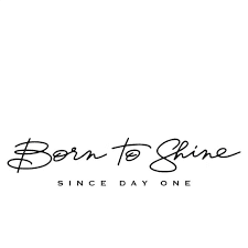 Born to shine